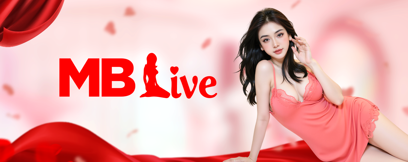 Ngắm nhìn các cô gái đẹp 18+ tại MBLive cực hấp dẫn